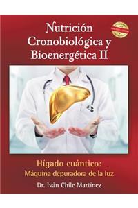 Nutrición Cronobiológica Y Bioenergética II ((Edición a Color))