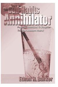 Bad-Habits Annihilator