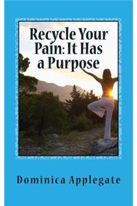 Recycle Your Pain