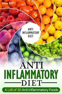 Anti-Inflammatory Diet: A List of 30 Anti Inflammatory Foods