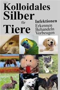 Kolloidales Silber F�r Tiere