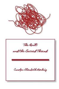Quilt and the Sacred Thread