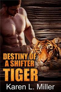 Destiny of a Shifter Tiger