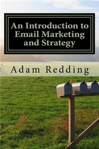 Introduction to Email Marketing and Strategy