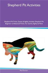 Shepherd Pit Activities Shepherd Pit Tricks, Games & Agility Includes