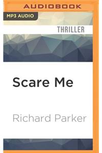 Scare Me