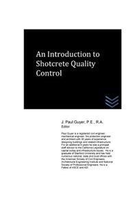 Introduction to Shotcrete Quality Control