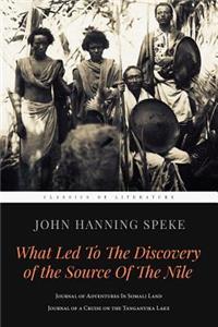 What Led To The Discovery of the Source Of The Nile