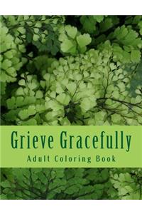 Grieve Gracefully