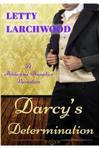 Darcy's Determination - A Pride and Prejudice Variation