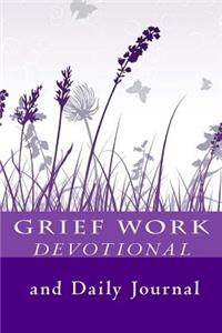Grief Work Devotional and Daily Journal