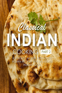 Classical Indian Cooking 2