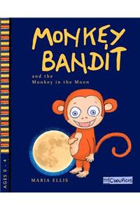Monkey Bandit and the Monkey in the Moon