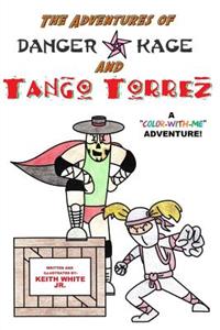 Adventures of Tango Torrez and Danger Kage