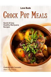 Love Buds Crock Pot Meals