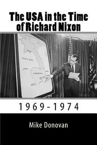 The USA in the Time of Richard Nixon: 1969-1974