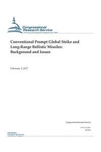 Conventional Prompt Global Strike and Long-Range Ballistic Missiles