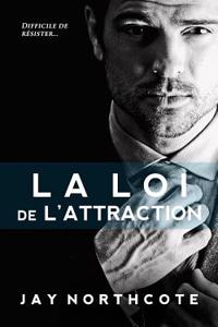 La Loi de L'Attraction