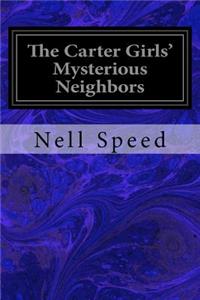 The Carter Girls' Mysterious Neighbors