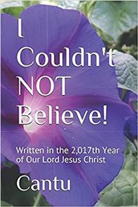 I Couldn't Not Believe!
