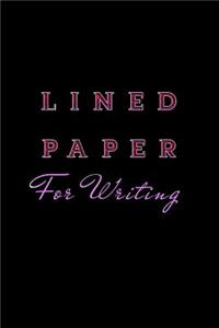 Lined Paper For Writing: Blank Journal Notebook To Write In