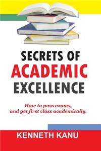 Secrets of Academic Excellence