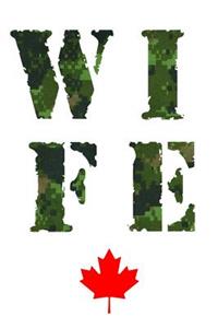 W.I.F.E Canadian Army