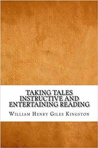 Taking Tales Instructive and Entertaining Reading