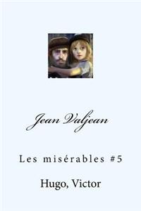 Jean Valjean: Les misérables #5