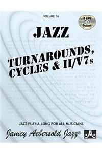 Volume 16: Jazz Turnarounds, Cycles & II/V7's (with 4 Free Audio CDs)