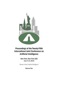 Proceedings of the Twenty-Fifth International Joint Conference on Artificial Intelligence - Volume Two