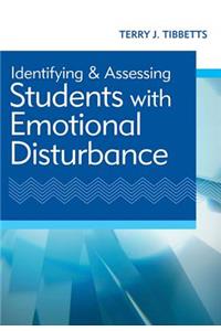Identifying and Assessing Students with Emotional Disturbance