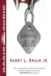 Domesticated Jesus