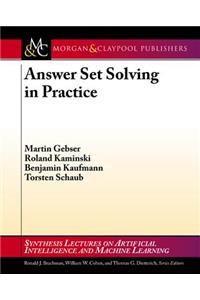 Answer Set Solving in Practice
