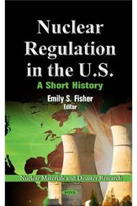 Nuclear Regulation in the U.S