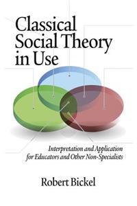 Classical Social Theory in Use