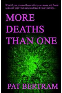 More Deaths Than One