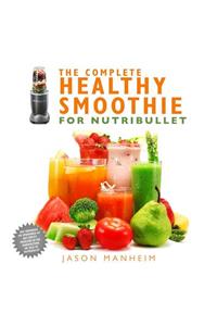 Complete Healthy Smoothie for Nutribullet