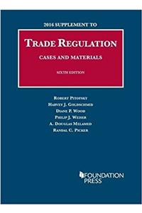 Trade Regulation, Cases and Materials