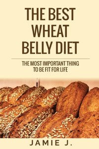 The Best Wheat Belly Diet