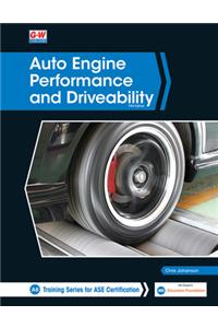 Auto Engine Performance and Driveability