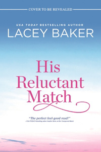 His Reluctant Match