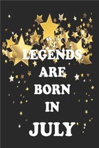 Legends Are Born In July Birthday Gift Notebook/Journal 6x9 120 Pages