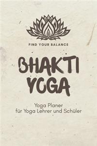 Bhakti Yoga - Yoga Planer für Yoga Lehrer und Schüler