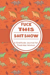 Fuck This Shit Show