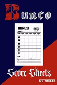 Bunco Score Sheets 120 sheets