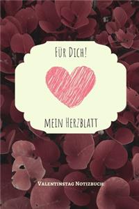 Für Dich! Mein Herzblatt