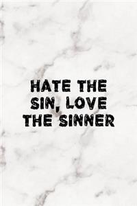 Hate The Sin Love The Sinner