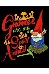 Gnomes Are My Spirit Animal