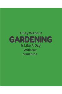 A Day Without Gardening Is Like A Day Without Sunshine